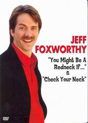 Jeff Foxworthy: You Might Be A Redneck If & Check Your Neck