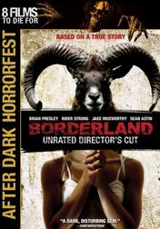 Borderland: Unrated Director's Cut