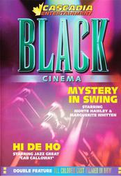 Black Cinema: Hi De Ho / Mystery in Swing: Double Feature