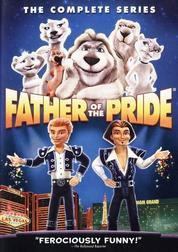 Father of the Pride: The Complete Series Father of the Pride: The Complete Series