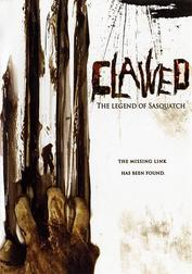 Clawed: The Legend of Sasquatch (The Unknown)