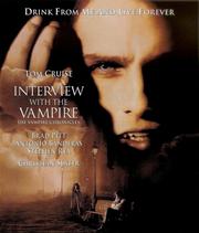 Interview With the Vampire: The Vampire Chronicles Interview With the Vampire: The Vampire Chronicles