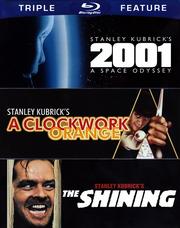 2001: A Space Odyssey/A Clockwork Orange/The Shining: Triple Feature