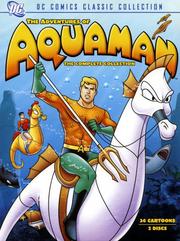 The Adventures of Aquaman: The Complete Collection: Disc 1: DC Comics Classic Collection